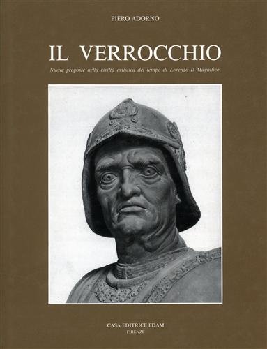 9788873440017: il Verrocchio. Nuove proposte nella civilta artistica del tempo di Lorenzo il Magnifico.