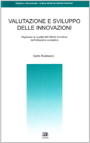 9788873462385: Valutazione e sviluppo delle innovazioni