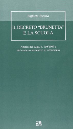 9788873466055: Il decreto Brunetta e la scuola. Con CD-ROM (Metodologia e organizzazione)