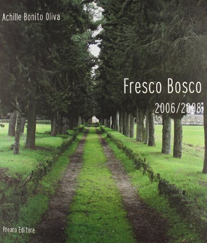 9788873480693: Fresco bosco 2006/2008 (Cataloghi)