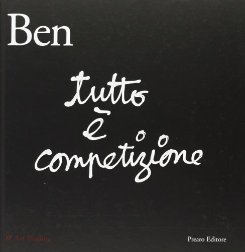 9788873480945: Ben Vautier. Tutto  competizione