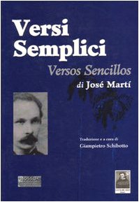 Versi semplici-Versos sencillos (9788873510321) by MartÃ­, JosÃ©