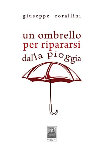 Beispielbild fr Un ombrello per ripararsi dalla pioggia zum Verkauf von medimops