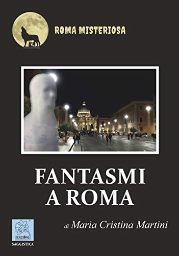 Imagen de archivo de Fantasmi a Roma a la venta por Brook Bookstore