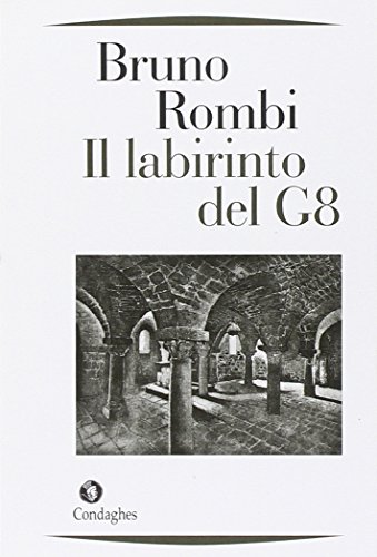 Imagen de archivo de Il labirinto del G8 a la venta por libreriauniversitaria.it