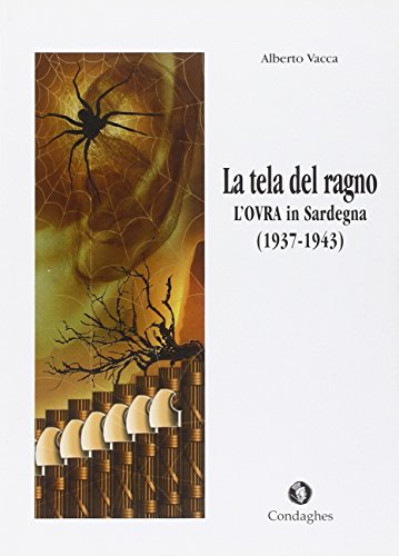 9788873561743: La tela del ragno. L'OVRA in Sardegna (1937-1943) (Psidos)