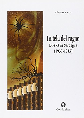 9788873561743: La tela del ragno. L'OVRA in Sardegna (1937-1943)