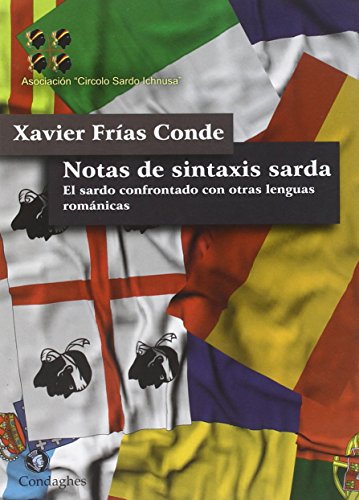 Notas de Sintaxis Sarda. El Sardo Confrontado con Otras Lenguas Románicas - Frías Conde, Xavier