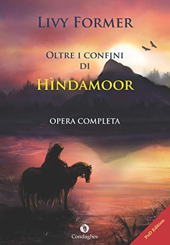 Stock image for Oltre i confini di Hndamoor: Opera completa (Kndhalos PoD) (Italian Edition) for sale by Lucky's Textbooks