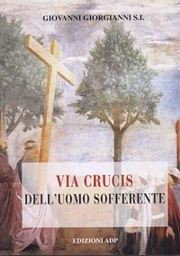 Beispielbild fr Via crucis dell'uomo sofferente (Momenti di riflessione) zum Verkauf von medimops