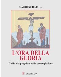 Stock image for L'ora della gloria (Momenti di riflessione) for sale by medimops