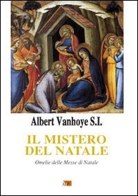 Stock image for Il mistero del Natale. Omelie delle messe di Natale for sale by libreriauniversitaria.it