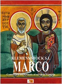 Marco. Commento contestuale al secondo Vangelo (9788873575009) by Stock, Klemens