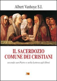 Imagen de archivo de Il sacerdozio comune dei cristiani. Secondo San Pietro e nella lettera agli Ebrei (Spiritualit) a la venta por medimops