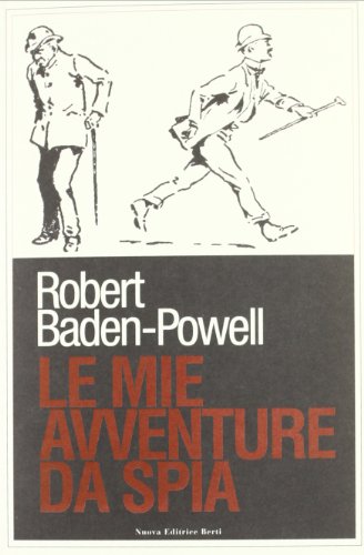Le mie avventure da spia (9788873645474) by Baden Powell, Robert