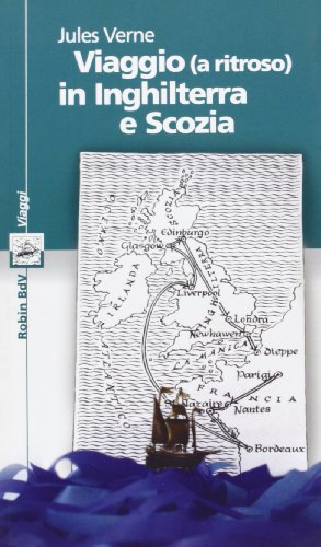 9788873710189: Viaggio (a ritroso) in Inghilterra e Scozia (I libri colorati. Verde: viaggi)