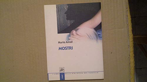 Mostri (9788873710684) by Nuria Amat