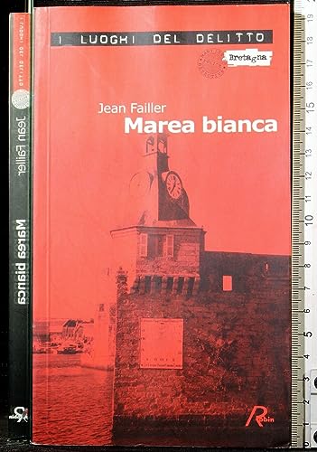 9788873711421: Marea bianca. Le inchieste di Mary Lester (Vol. 4) (I luoghi del delitto)