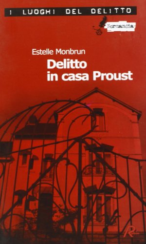 Beispielbild fr Delitto in casa Proust zum Verkauf von medimops