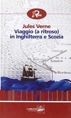 9788873718604: Viaggio (a ritroso) in Inghilterra e Scozia