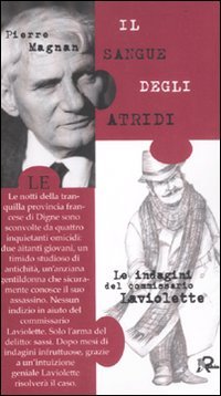 Il sangue degli Atridi. Le indagini del commissario Laviolette (9788873719083) by Magnan, Pierre