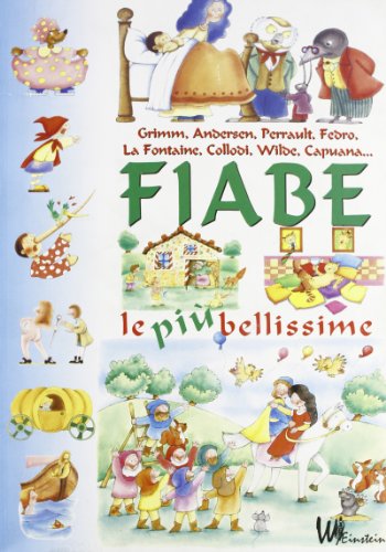 Fiabe italiane. Pinocchio-Le fiabe italiane più belle - Unknown Author