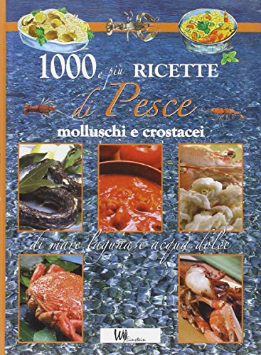 9788873720683: Cento e pi ricette di pesce