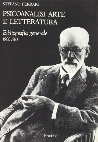 Beispielbild fr Psicoanalisi Arte e Letteraturea: Bibliografia Generale 1900 - 1983 zum Verkauf von Argosy Book Store, ABAA, ILAB