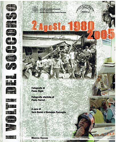 Imagen de archivo de I volti del soccorso. 2 agosto 1980-2005 a la venta por medimops