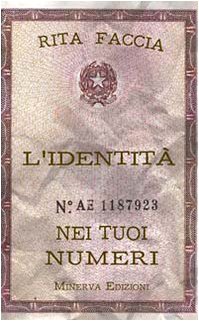 Imagen de archivo de L'identit nei tuoi numeri a la venta por libreriauniversitaria.it