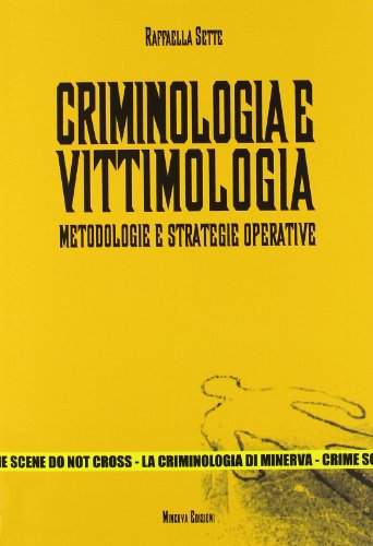 Beispielbild fr Criminologia e vittimologia. Metodologie e strategie operative zum Verkauf von medimops