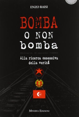 9788873814443: Bomba o non bomba. Alla ricerca ossessiva della verit