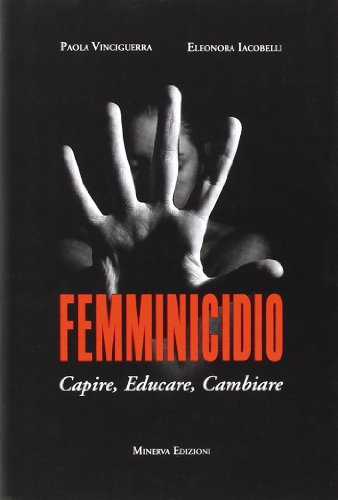 Stock image for FEMMINICIDIO - PAOLA VINCIGUER for sale by Revaluation Books