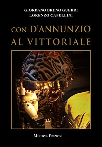 Beispielbild fr Con D'Annunzio al Vittoriale zum Verkauf von medimops