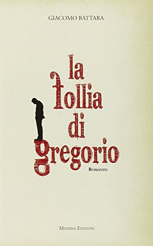 9788873816706: Le follie di Gregorio