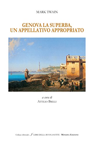 9788873818212: Genova la superba, un appellativo appropriato (I libri della buonanotte)