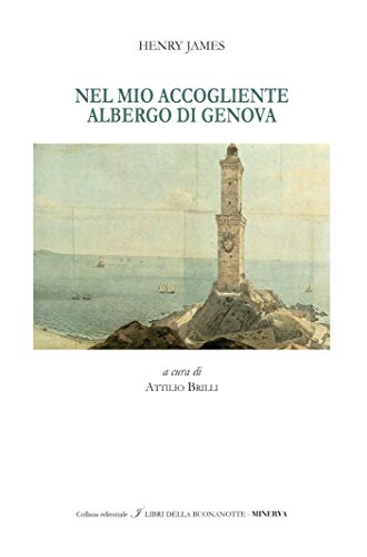 9788873819110: Nel mio accogliente albergo di Genova. Ediz. bilingue (I libri della buonanotte)