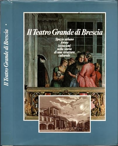 9788873852964: Il teatro grande di Brescia vol. 1