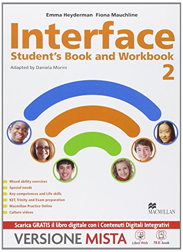 Imagen de archivo de Interface. Student's book-Workbook-Culture and exams. Per la Scuola media. Con e-book. Con espansione online (Vol. 2) a la venta por medimops