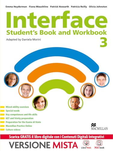 Beispielbild fr Interface. Student's book-Workbook-Culture and exams. Per la Scuola media. Con e-book. Con espansione online (Vol. 3) zum Verkauf von medimops