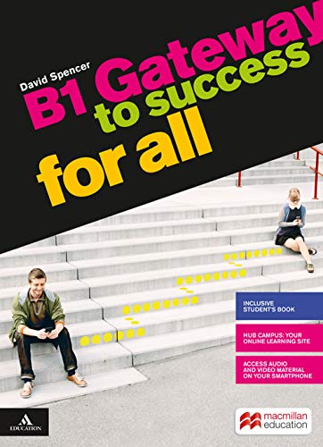 9788873869641: Gateway to success for all. B1. Per il biennio delle Scuole superiori. Con e-book. Con espansione online