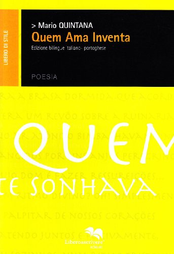 Stock image for Quem ama inventa. Ediz. italiana e portoghese for sale by Brook Bookstore