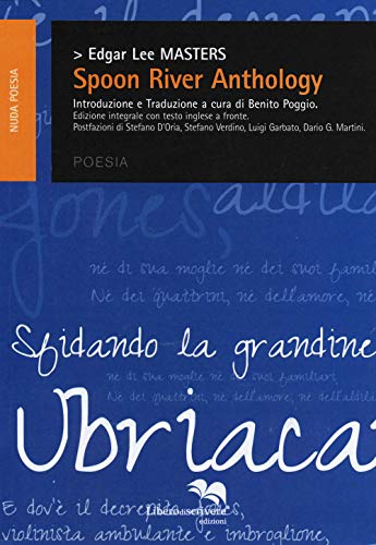 9788873884712: Spoon River anthology. Testo inglese a fronte. Ediz. integrale (Nuda poesia)