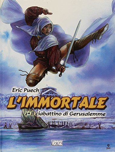 Stock image for Il ciabattino di Gerusalemme. L'immortale (Vol. 2) Puech, Eric for sale by Librisline