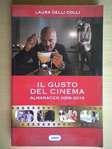 Stock image for Il gusto del cinema. Almanacco 2009-2010 for sale by libreriauniversitaria.it