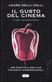 Stock image for Il gusto del cinema 10 anni. Ediz. speciale for sale by medimops