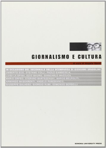 Stock image for Giornalismo e cultura. In occasione del decennale della scomparsa di Giovanni Spadolini for sale by libreriauniversitaria.it