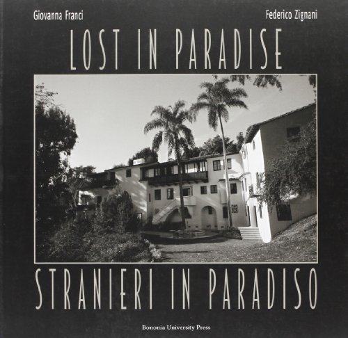 Imagen de archivo de Stranieri in Paradiso - Lost in Paradise (Bilingual Italian - English Edition). a la venta por Black Cat Hill Books