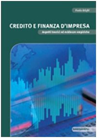 Imagen de archivo de Credito e finanza d'impresa. Aspetti teorici ed evidenze empiriche (Manuali) a la venta por medimops