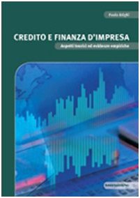 Stock image for Credito e finanza d'impresa. Aspetti teorici ed evidenze empiriche (Manuali) for sale by medimops